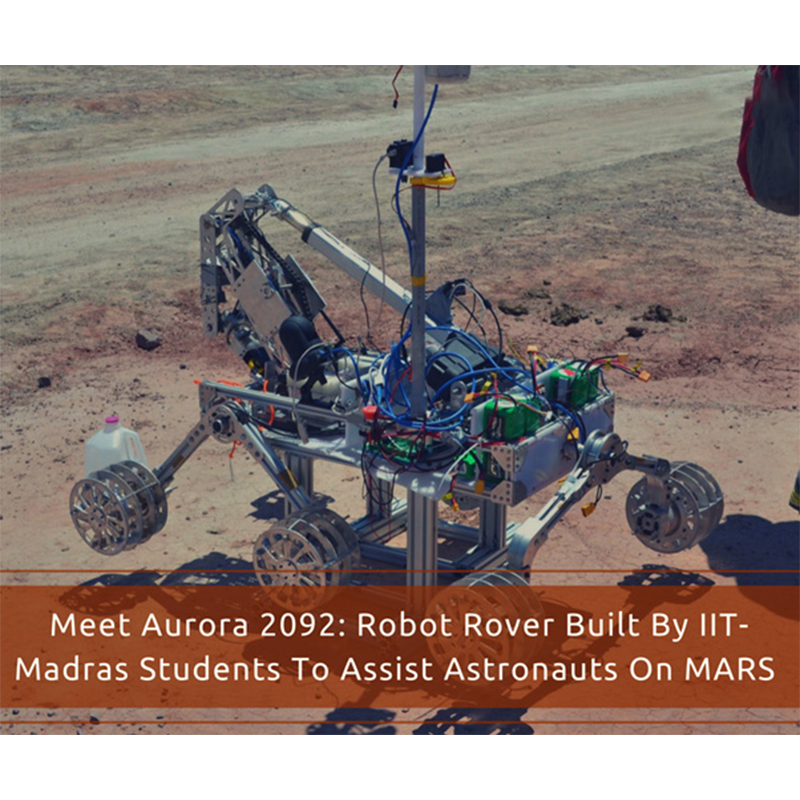 Meet Aurora 2092: Robot Rover Built By Indian Students To Assist On Mars