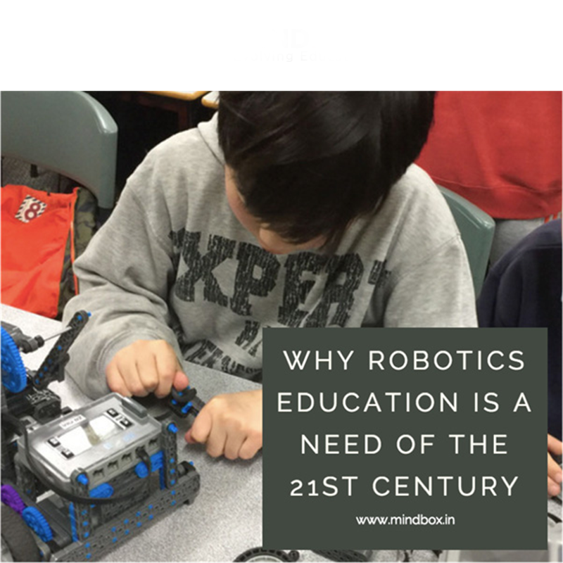 Why Robotics Education Is A Need Of The 21st Century