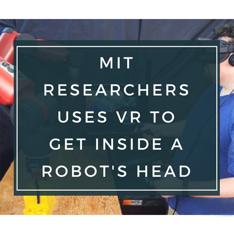 MIT researchers use VR to get inside a robot’s head