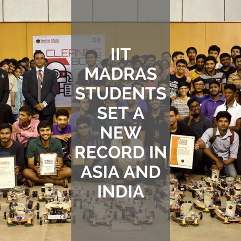 IIT -Madras students set a new record in Asia and India